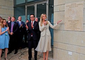 IVANKA – US EMBASSY OPENS – JERUSALEM