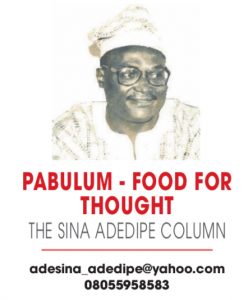 THE SINA ADEDIPE COLUMN