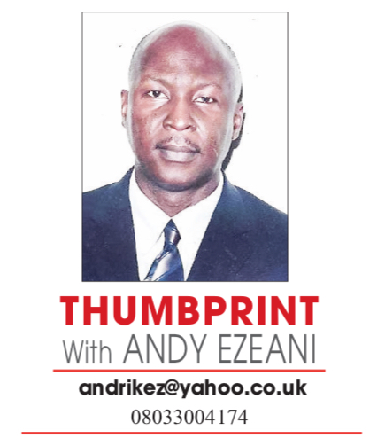 ANDY EZEANI’S THUMBPRINT