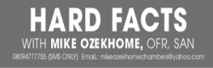 HARD FACTS – MIKE OZEKHOME