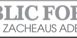 PUBLIC FORUM – ZACHEAUS ADEBAYO