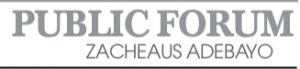 PUBLIC FORUM – ZACHEAUS ADEBAYO