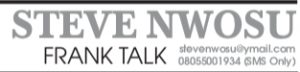 STEVE NWOSU – FRANK TALK