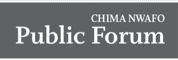 CHIMA NWAFOR – PUBLIC FORUM