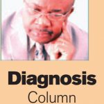 DIAGNOSIS COLUMN – EMMANUEL ENABULELE