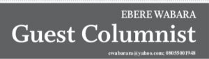 Ebere Wabara – Guest Columnist