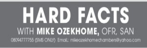 HARD FACTS – MIKE OZEKHOME