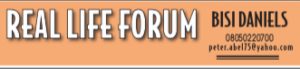 REAL LIFE FORUM – BISI DANIELS