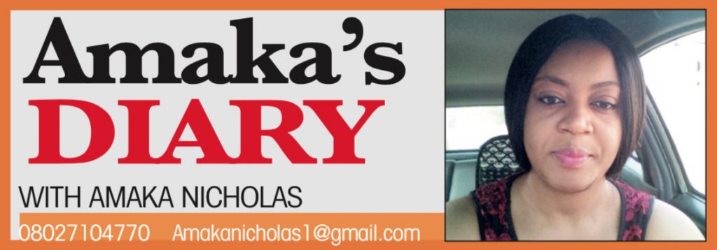 Amaka’s Diary – with AMAKA NICHOLAS