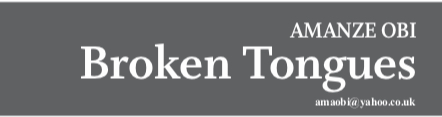 BROKEN TONGUES – AMANZE OBI