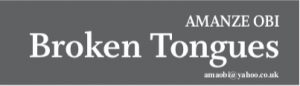 Broken Tongues – Amanze Obi