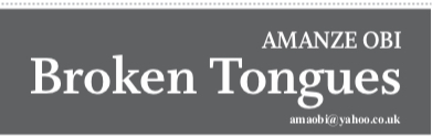 Broken Tongues – Amanze Obi