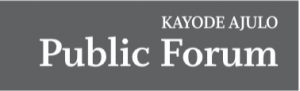 Kayode Ajulo – Public Forum