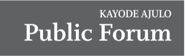 Kayode Ajulo – Public Forum