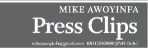 Mike Awoyinfa – Press Clips