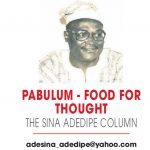 PABULUM FOOD FOR THOIUGHT SINA ADEDIPE