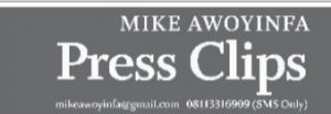 Press Clips – Mike Awoyinfa