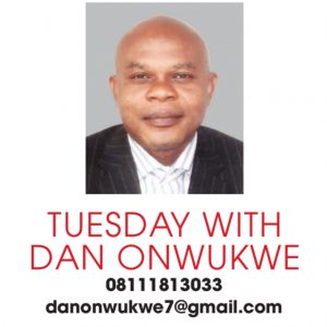 TUESDAY WITH DAN ONWUKWE