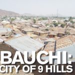 BAUCHI CITY OF 9 HILLS
