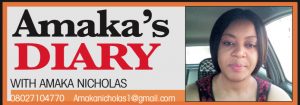 Amaka’s Diary with Amaka Nicholas