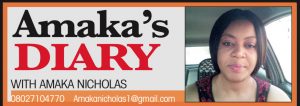 Amaka’s Diary with Amaka Nicholas