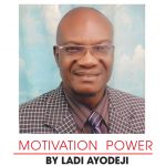 MOTIVATION POWER BY LADI AYODEJI