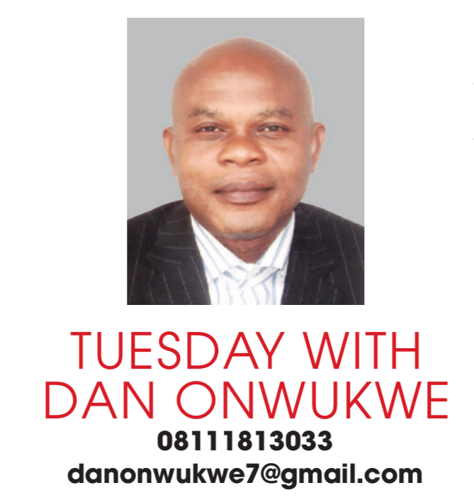 TUESDAY WITH DAN ONWUKWE