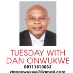 Tuesday with Dan Onwukwe