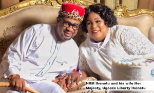 HRM Ihenetu and his wifen Her Majesty, Ugoeze Liberty Ihenetu
