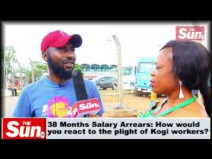38 months salary arrears: How would you react to the plight of Kogi State workers?