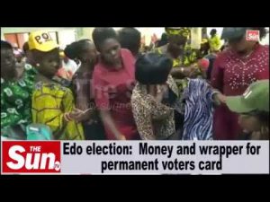 Edo guber: Money and wrapper for Permanent Voters Card [VIDEO]