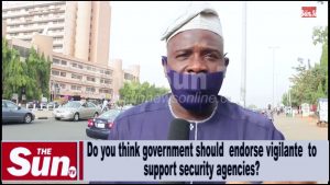 Voices on the Street: Should government endorse vigilantes to support security agencies? [VIDEO]