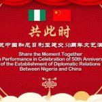 Nigeria, China host gala to celebrate 50th anniversary of diplomatic relations