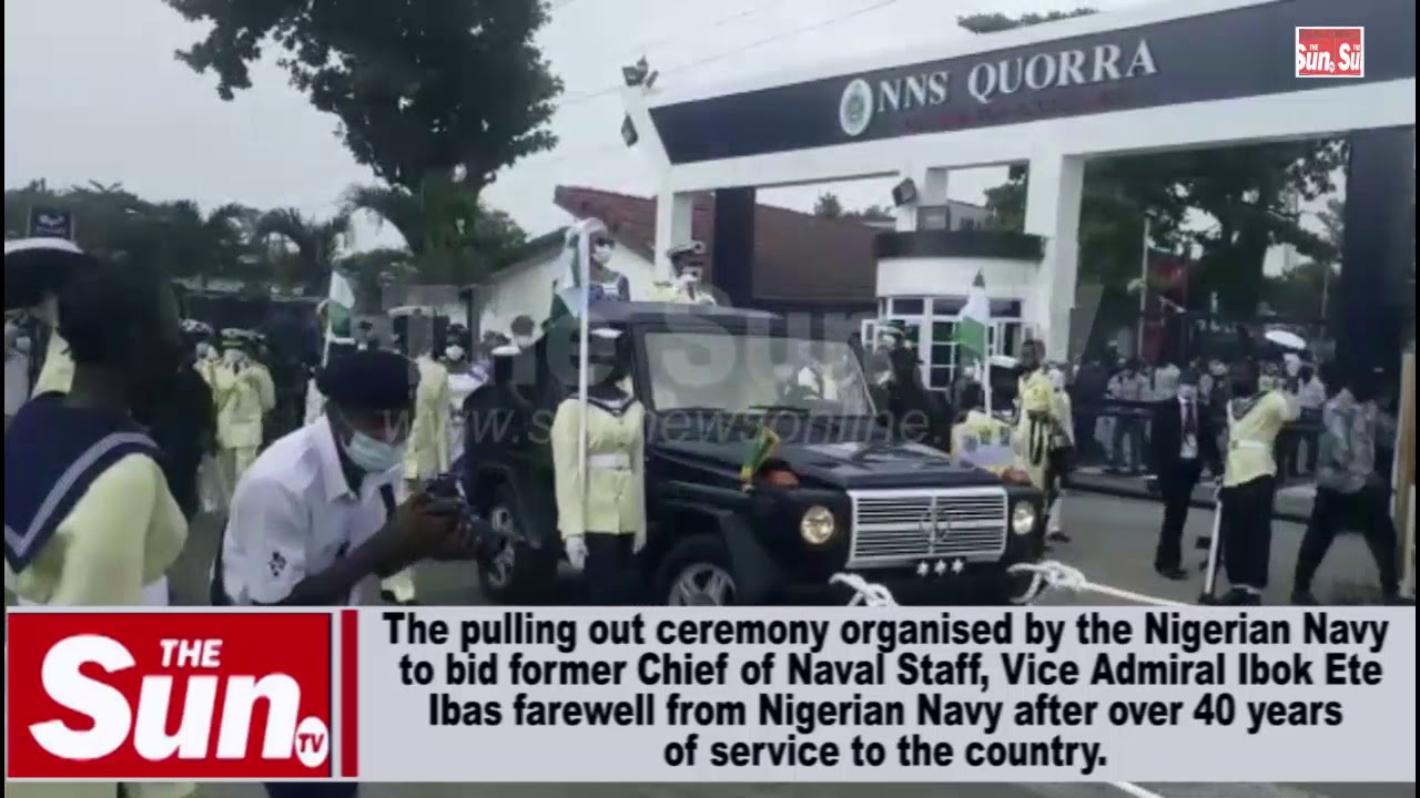 Pulling out ceremony of ex-Chief of Naval Staff, Vice Admiral Ibok Ete Ibas [VIDEO]