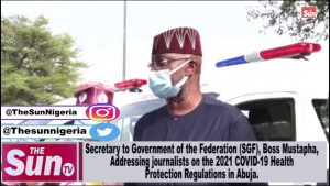 SGF, Boss Mustapha addressing Journalists on the 2021 COVID-19 Health Protection Regulations [VIDEO]
