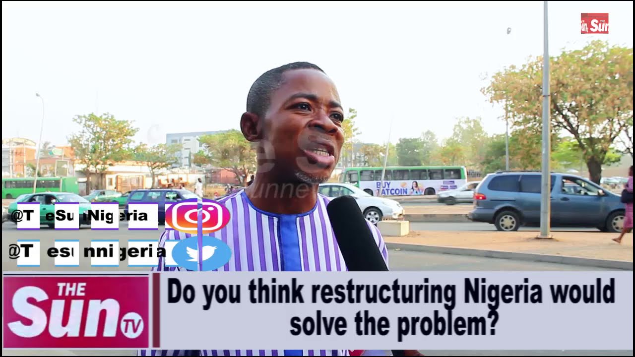 Voices on the street: Do you think restructuring would solve Nigeria’s problem? [VIDEO]