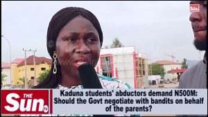 Kaduna students’ abductors demand N500M: Should  Govt negotiate with bandits on behalf of parents?