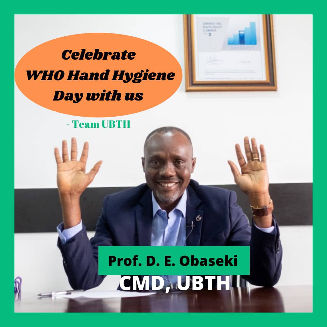 World Hands Hygiene Day: Follow COVID-19 guidelines to avoid Indian experience, UBTH CMD urge Nigerians