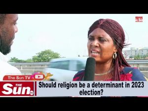 Street Interview: Should religion be a determinant in 2023 polls?