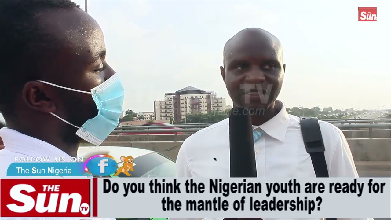 Street Interview: Do you think Nigerian youths are ready for mantle of leadership? (VIDEO)