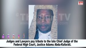 Judges, Lawyers pay tribute to late Chief Judge of the Federal High Court, Justice Adamu Abdu-Kafarati