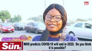 Street interview: WHO predicts COVID-19 to end in 2022; do you think it’s possible?