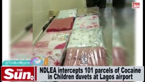 NDLEA intercepts 101 parcels of Cocaine in Children duvets at Lagos airport (VIDEO)