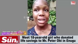 Meet 18-year-old girl who donated life savings to Peter Obi (VIDEO)