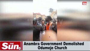 Watch how Anambra Govt demolished Odumeje’s Church (VIDEO)
