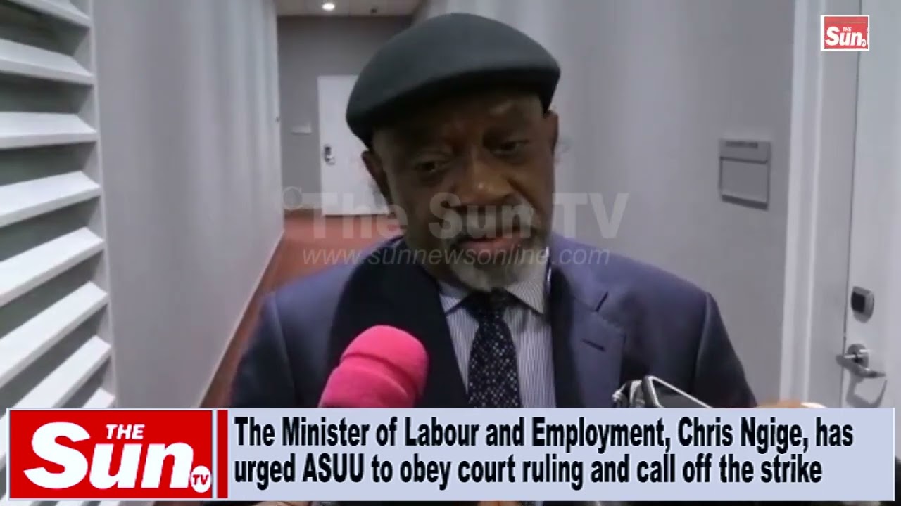 Ngige urges ASUU to obey court order, call off strike (VIDEO)