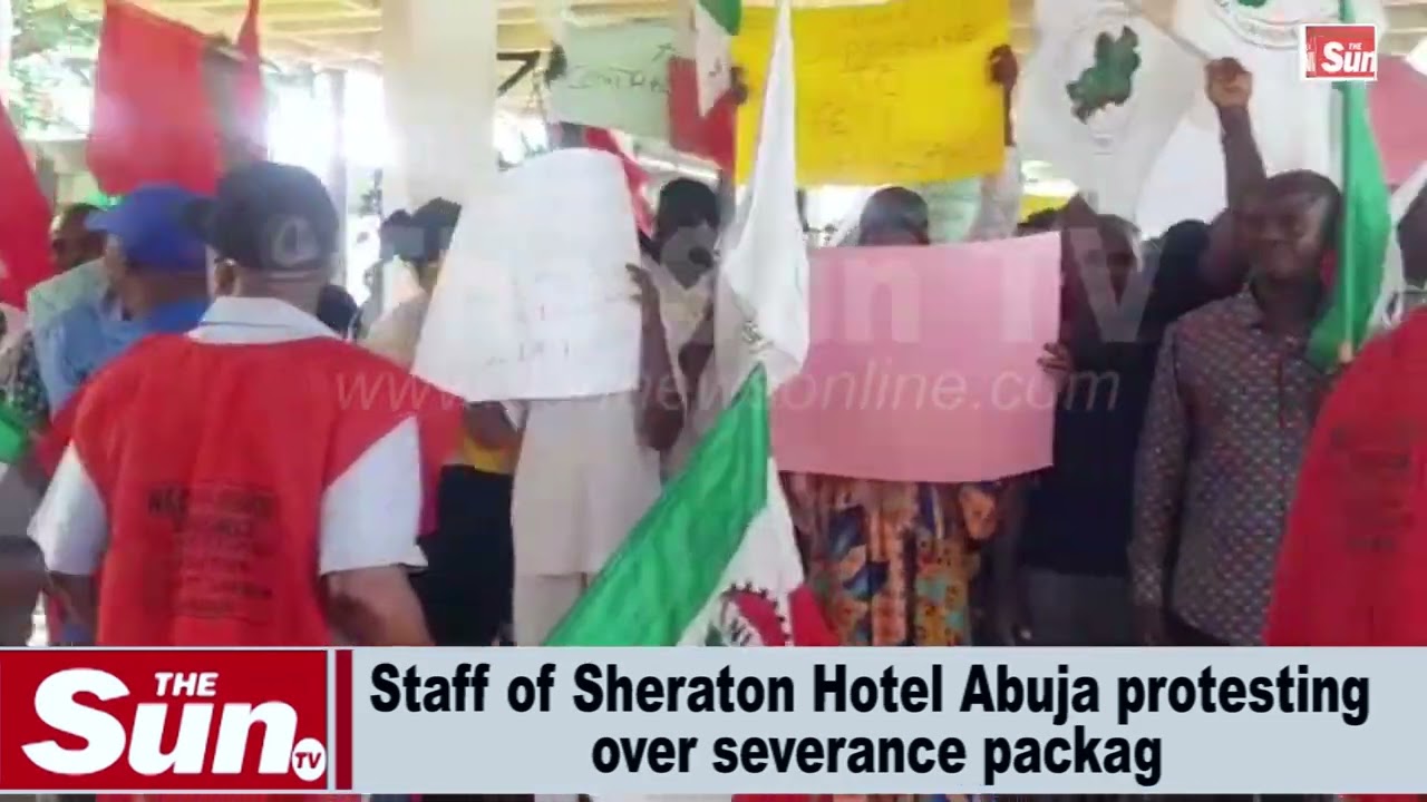 Staff of Sheraton Hotel Abuja protest over severance package (VIDEO)