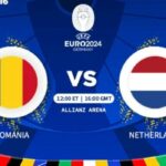 Euro 2024 Romania vs Netherlands