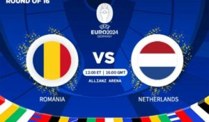 Euro 2024 Romania vs Netherlands
