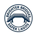 Brighter Bridges Safer Lagos